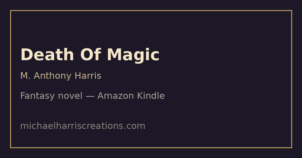 The Death Of Magic: The Heavenly Mages Book II (English Edition) eBook : Harris, M. Anthony: Amazon.de: Kindle-Shop preview